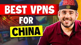 Best VPNs For China in 2024 – Only 3 Work Well Tested Daily [upl. by Kariv]