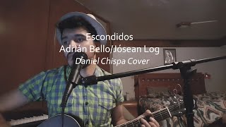 Escondidos  Adrián Bello y Jósean Log Daniel Chispa CoverAcordes [upl. by Fariss944]