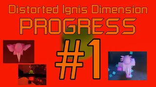 FE2  Distorted Ignis Dimension Progress 1 ft itscoldu7vn5  Roblox 1267 [upl. by Keeton46]