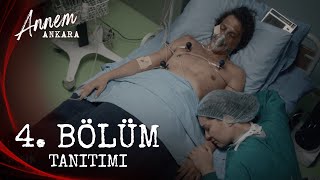 Annem Ankara – 4 Bölüm Tanıtımı [upl. by Vil]