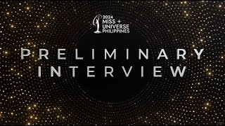 Miss Universe Philippines 2024 PRELIMINARY INTERVIEWS  Full Video [upl. by Krantz377]