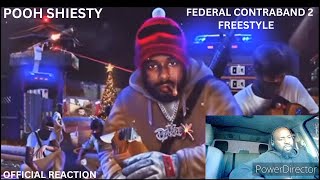 POOH SHIESTY FEDERAL CONTRABAND 2 FREESTYLE OFFICIAL REACTION [upl. by Ahsilem]