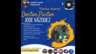 PROGRAMA DE ORIENTACION Y REFLEXIONES DOCTROR Y PASTOR JOSE VAZQUEZ Y APOSTOL JAVIER ARGUINZONI [upl. by Hiamerej]