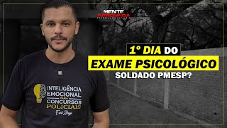 PRIMEIRO DIA DO EXAME PSICOLOGICO COLETIVO DO CONCURSO DE SOLDADO PMSP [upl. by Aciemaj]