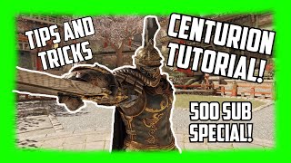 Centurion Tutorial How to play him and advanced tips and tricks  ForHonor 500 subscriber special [upl. by Acir]