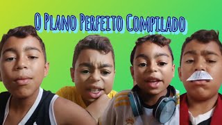 O Plano Perfeito Compilado [upl. by Aicssej]