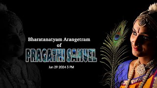 PRAGATHI SAMUEL  BHARATANATYAM ARANGETRAM [upl. by Oiramal395]