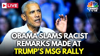 LIVE Barack Obama Slams ‘Racist Sexist Bigoted’ Rhetoric at Trump’s MSG Rally  Harris Walz N18G [upl. by Norramic]