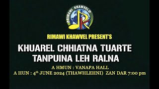 KHUAREL CHHIATNA TURTE TANPUINA LEH RALNA [upl. by Nnaer]