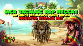 MGA TAGALOG RAP REGGAE NA HINDE MALALAOS KAHIT KILAN REMIX  NONSTOP REGGAE REMIX RAP HIPHOP 90S [upl. by Eiramnna389]