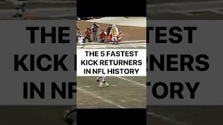 The 5 Fastest Kick Returners in NFL History football nfl footballshorts highlights top5 fast [upl. by Schwejda407]