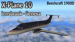 Innsbruck  Geneva in a Beechcraft 1900D XPlane 10 [upl. by Noirred]