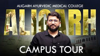 Aligarh Ayurvedic Medical College amp ACN Hospital  Campus Tour  No1 BAMS College In UP  UP Ayush [upl. by Nosnar]