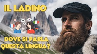 Il Ladino una lingua quasi sconosciuta dove si parla [upl. by Euqina]