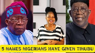 5 NAMES NIGERIANS HAVE GIVEN PRESIDENT BOLA AHMED TINUBU AND THEIR MEANINGS [upl. by Engedus161]