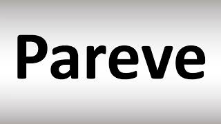 How to Pronounce Pareve [upl. by Stockwell]