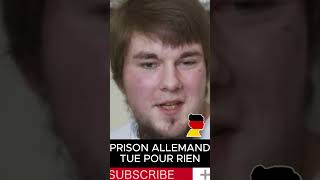 PRISON ALLEMAND TUE POUR RIEN interview news info [upl. by Afirahs566]