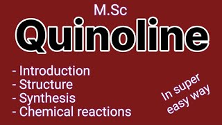 Quinoline  Introduction  structure  synthesis  chemical reactions of quinoline [upl. by Sheree]