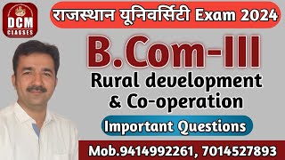 BComIII Rural Development amp CoOperation Important Questions DCM CLASSES [upl. by Naerol]