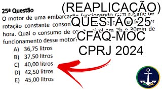 REAPLICAÇÃO QUESTÃO 25 CFAQMOC CPRJ 2024  Gabarito [upl. by Akirdnahs293]