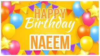 🎂 Happy Birthday Naeem 🎉 Its Your Special Day 🥳 [upl. by Schiro132]