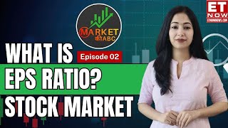 What Is EPS In Stock Market How To Analyze It  Earnings Per Share Explained  Market की ABC [upl. by Aizek]