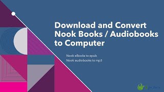 Download and Convert Nook Books  Audiobooks to Computer [upl. by Erlewine10]