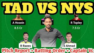 TAD VS NYS Dream11 TAD VS NYS Dream11 Prediction TAD VS NYS 12th T10 Match Abu Dhabi T10 League [upl. by Tychonn]