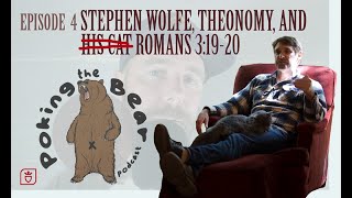 Poking the Bear  Episode 4  Stephen Wolfe Theonomy and Romans 31920 [upl. by Cletus]