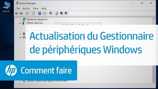 Actualisation du Gestionnaire de périphériques Windows  HP Support [upl. by Nakeber]