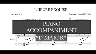 LHeure Exquise R Hahn D Major Piano AccompanimentVocal Guide  Karaoke [upl. by Cresa]