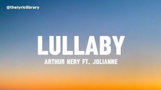 Arthur Nery ft Jolianne  Lullaby Lyrics [upl. by Jarvey80]