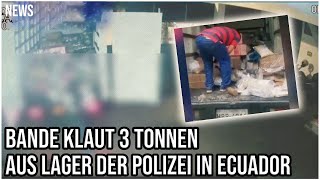 Bande klaut 3 Tonnen aus Polizeilager in Ecuador  News 10 [upl. by Shum398]