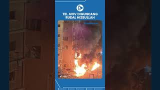 Tel Aviv Diguncang Rudal Hizbullah [upl. by Hadden]