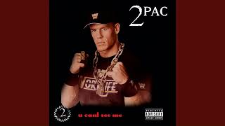 U Cant C Me Tupac x John Cena [upl. by Eyar]