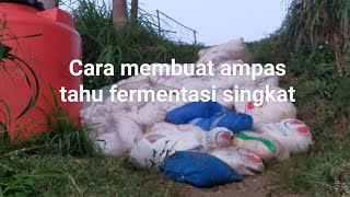 Cara membuat ampas tahu fermentasi singkat [upl. by Bergman108]