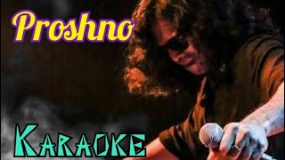 Etodin Poreo Proshno Jage  প্রশ্ন  Hasan  KARAOKE 🎤 [upl. by Dayle789]