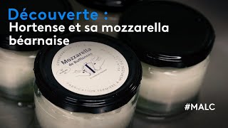 Découverte  Hortense et sa mozzarella béarnaise [upl. by Aved]