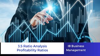 35  Profitablity Ratios  IB Business Management [upl. by Doowrehs]