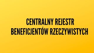 Centralny Rejestr Beneficjentów Rzeczywistych [upl. by Brothers]