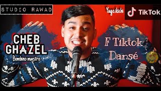 Cheb Ghazel 2021 F TikTok Donsi  عليك طايح نوصي Avec Bombino Clip Officiel [upl. by Analak]