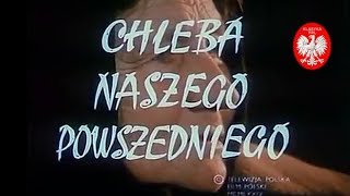 Chleba naszego powszedniego – cały film [upl. by Laurita]