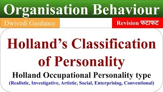 Holland Occupational Personality type type of personality organisational behaviour OB revision [upl. by Prentiss]