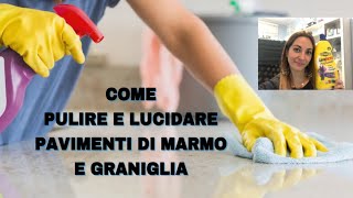 COME PULIRE E LUCIDARE I PAVIMENTI IN MARMO  2 METODI DIVERSI [upl. by Kreegar298]