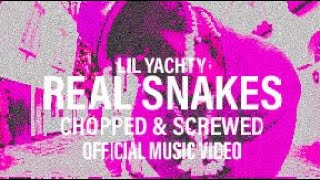 Lil Yachty  Real Snakes Chopped amp Screwed LEAK [upl. by Lasky742]