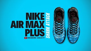 SHARK ATTACK 2024 Nike Air Max Plus  DETAILED LOOK  PRICE [upl. by Ahcsap]