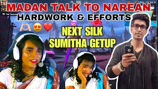 Madan Talk To Narean  Lady Getup 8k Cost Supporting to Hardwork amp Efforts madan [upl. by Yarahs942]