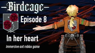 Birdcage Episode 8 In her heart  Immersive aot perma death game roblox birdcage [upl. by Dennis657]