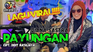 PAYUNGAN  DIANA SASTRA [upl. by Sifan]