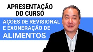 AÇÕES DE REVISIONAL E EXONERAÇÃO DE ALIMENTOS  APRESENTAÇÃO DO CURSO ONLINE [upl. by Ahtanoj332]